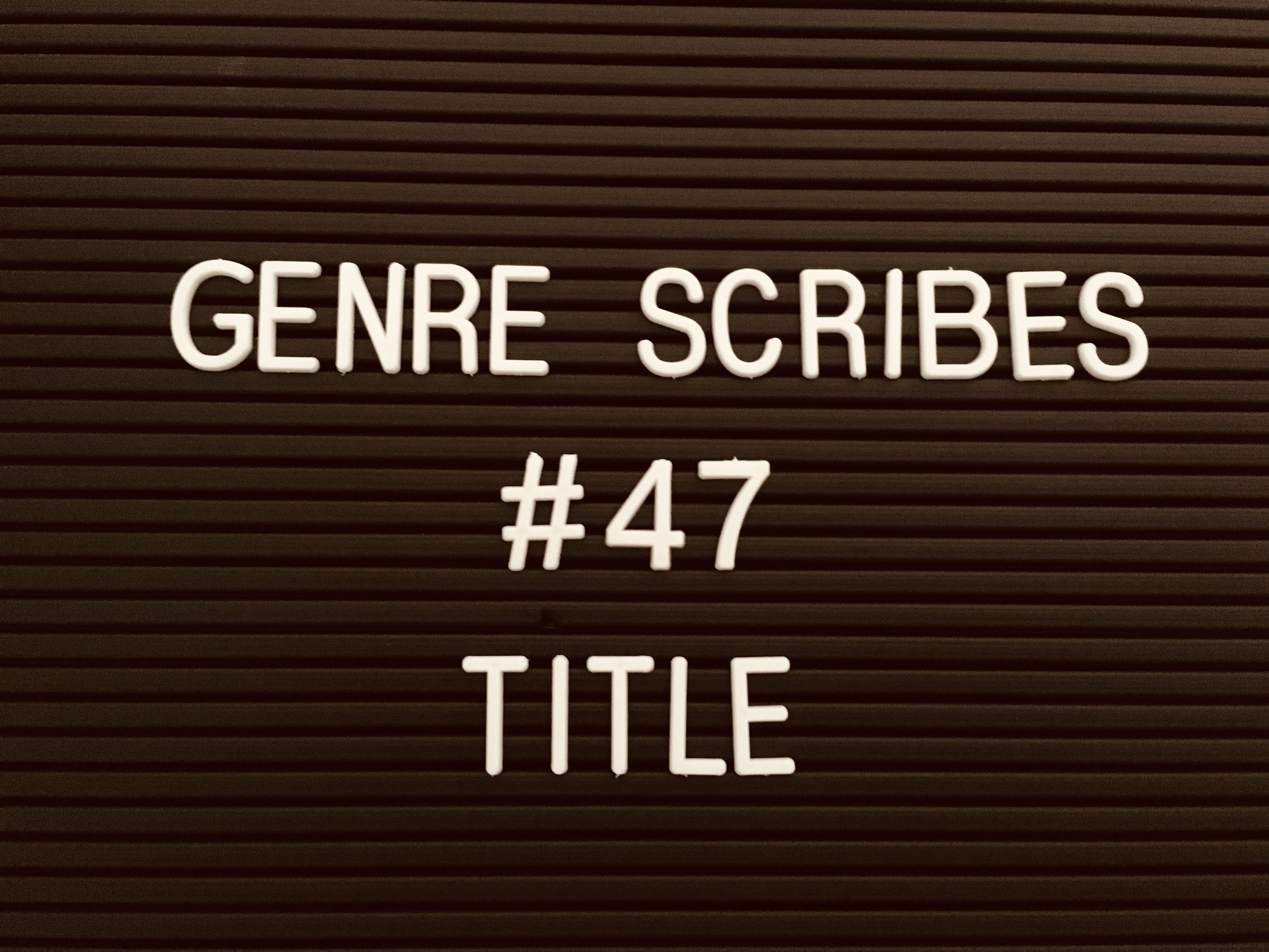 Genre Scribes #47 — Title