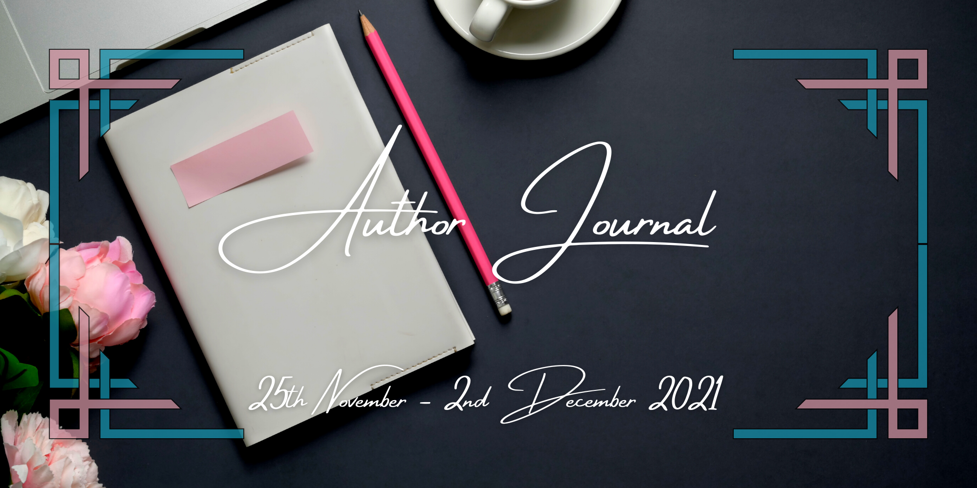 Author Journal 25th November – 2nd December 2021